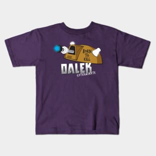 Dalek - Born To Kill Kids T-Shirt